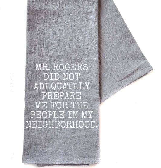 Mr. Rogers Did Not Adequately Prepare Tea Towel