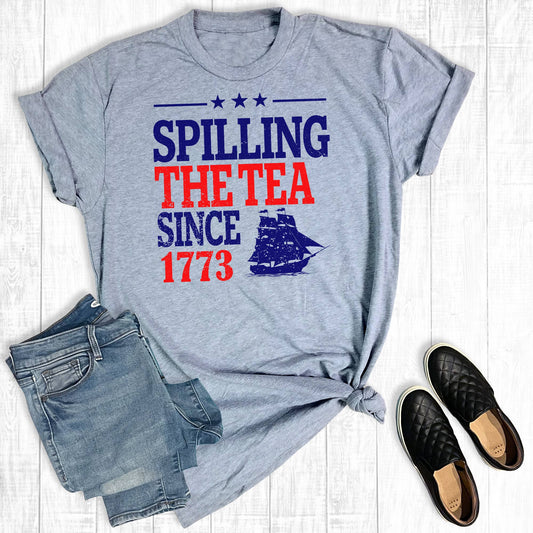 Spilling The Tea Since 1773 Graphic Tee