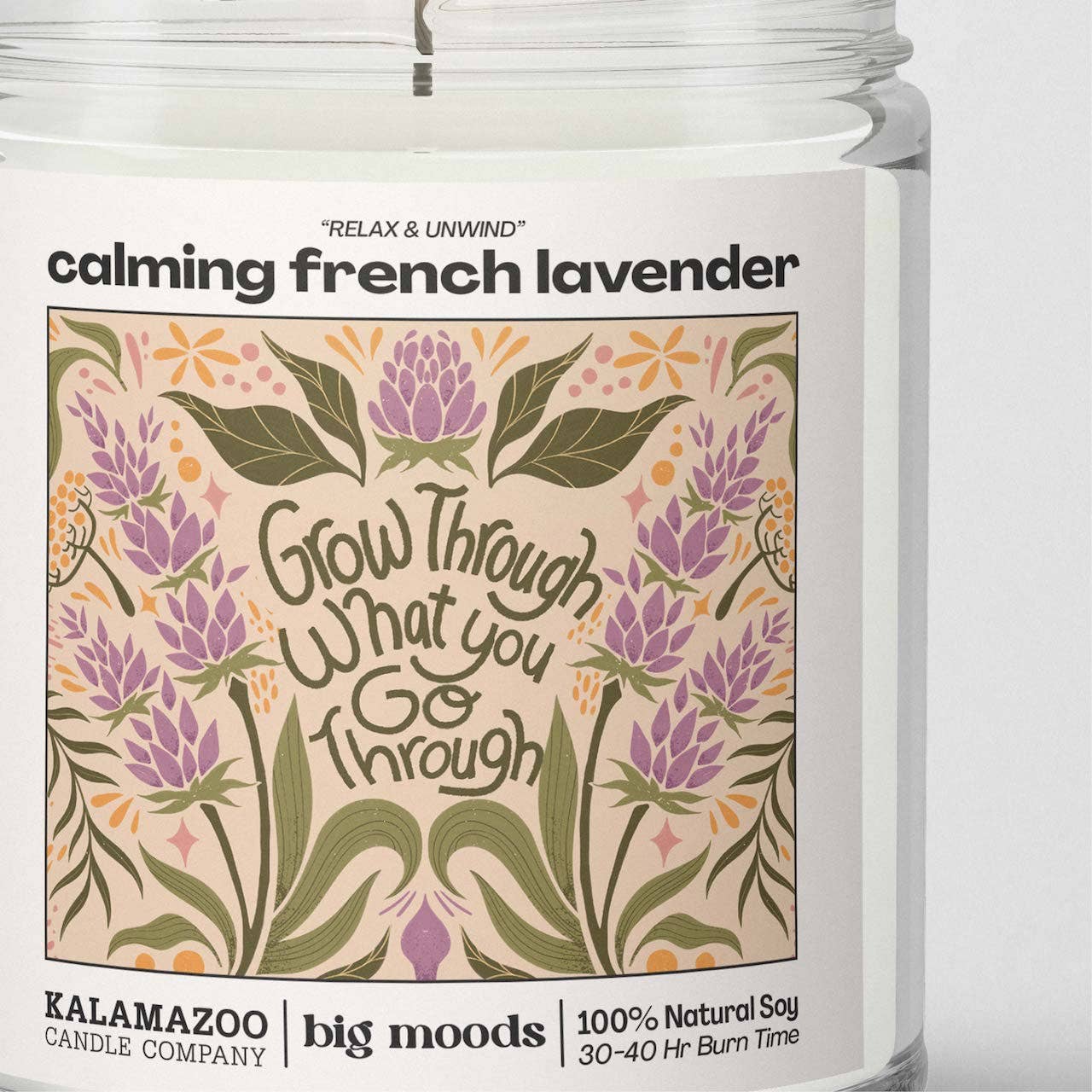 "Grow Through" Calming French Lavender -  Luxury Soy Candle