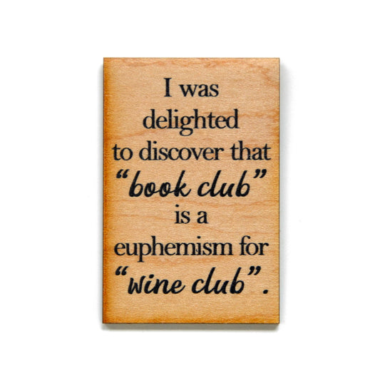 Funny Magnet - Book Club Wine Club Wooden Magnet