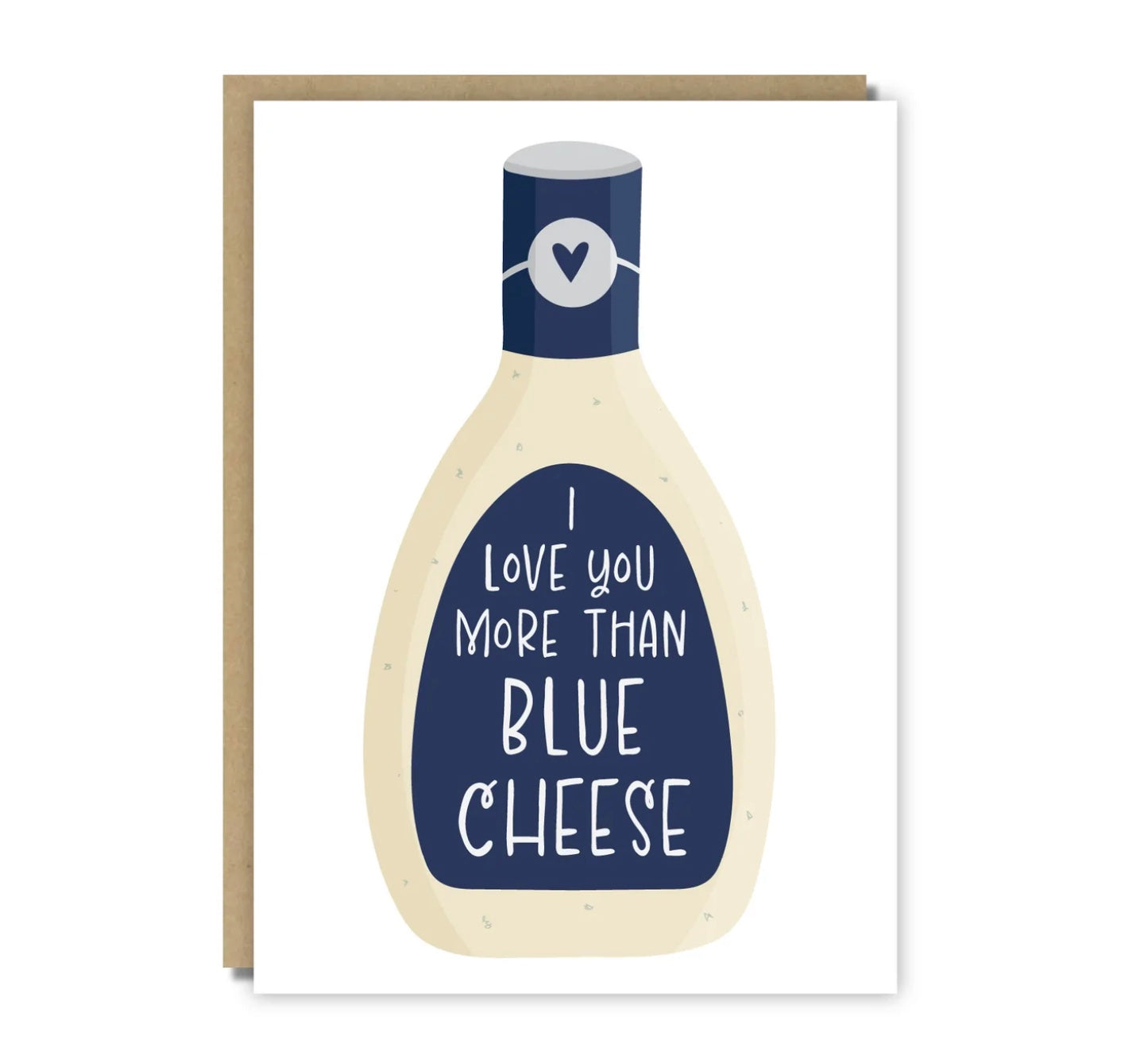 I Love You More Than Blue Cheese Card